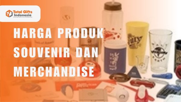 Harga Produk Souvenir Merchandise