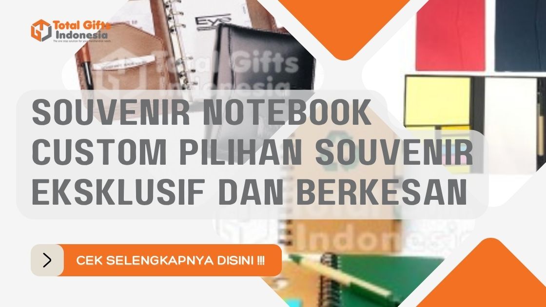 Souvenir Notebook Custom Eksklusif dan Berkesan